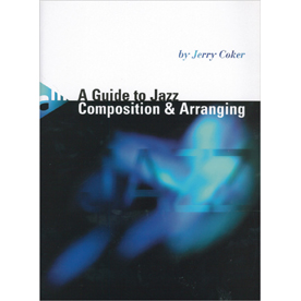 ジェリー・コーカー : A Guide to Jazz Composition & Arranging (AD11310)