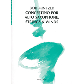 ボブ・ミンツァー : Concertino for Alto Saxophones, Strings and Winds (AD40003)