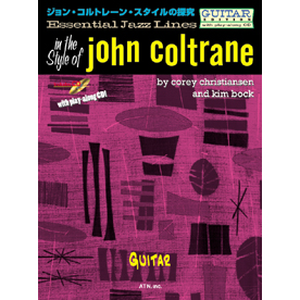 エッセンシャル・ジャズ・ライン　ジョン・コルトレーン・スタイルの探究　Guitar