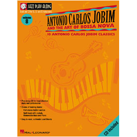 Antonio Carlos Jobim and the Art of Bossa Nova – Jazz Play-Along Vol.8 (HL00843001)