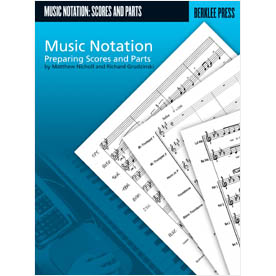 Music Notation : Preparing Scores and Parts (BP/HL50449540)
