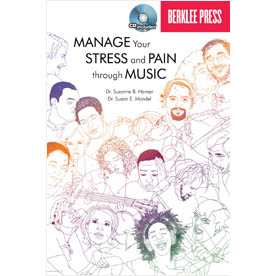 Manage Your Stress and Pain Through Music (BP/HL50449592)