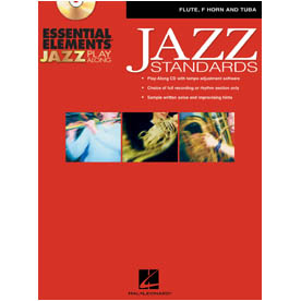 日本語翻訳解説書付　Essential Elements Jazz Play-Along – Jazz Standards – Flute, F Horn and Tuba (HL00841988)