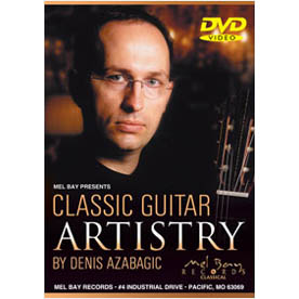 Denis Azabagic / Classic Guitar Artistry (MB98407DVD)